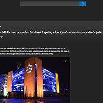 El xito de MFE en su opa sobre Mediaset Espaa, seleccionada como transaccin de julio por TTR